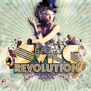 Various Artists - The Electro Swing Revolution, Vol. 6