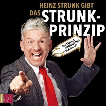 Heinz Strunk - Das Strunk-Prinzip (gekürzt)