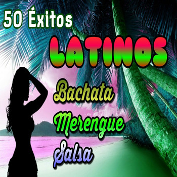 Varios Artistas - 50 Éxitos Latinos - Bachata, Merengue y Salsa