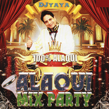 Various Artists - 100% Alaoui Mix Party