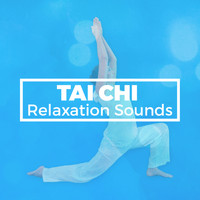 Tai Chi - Tai Chi Relaxation Sounds