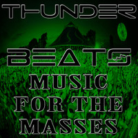 Thunderbeats - Music for the Masses