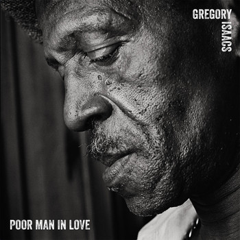 Gregory Isaacs - Sly & Robbie Present Poor Man in Love EP