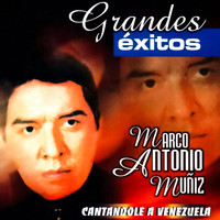 Marco Antonio Muniz - Cantandole A Venezuela