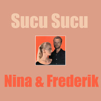 Nina And Frederik - Sucu Sucu