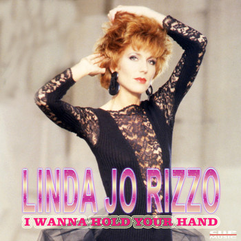Linda Jo Rizzo - I Wanna Hold Your Hand