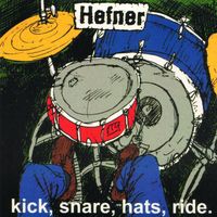 Hefner - Kick Snare Hats Ride