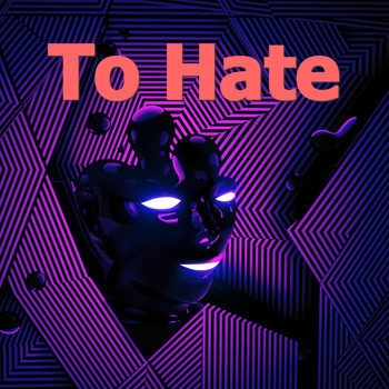 Various Artists - To Hate