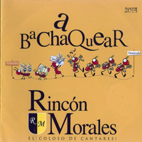 Rincón Morales - A Bachaquear 2014