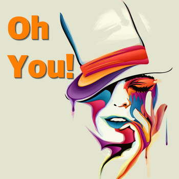 Various Artists - Oh You!