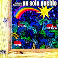 Un Solo Pueblo - La Musica Navidena de Un Solo Pueblo