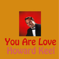 Howard Keel - You Are Love