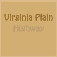 Highway - Virginia Plain