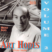 Art Hodes - Mostly Blues, Piano Solos, Vol. 2