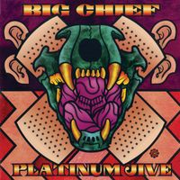 Big Chief - Platinum Jive Greatest Hits 1969-1999