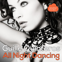 Guille Quinteros - All Night Dancing