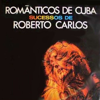 Orquestra Românticos de Cuba - Sucessos De Roberto Carlos