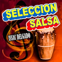 Issac Delgado - Seleccion Salsa