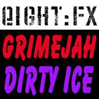 Grimejah - Dirty Ice