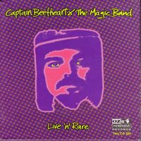 Captain Beefheart - Live 'N' Rare