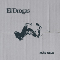 El Drogas - Más Allá - Single