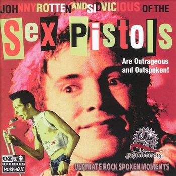 The Sex Pistols - Outrageous and Outspoken!