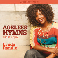 Lynda Randle - Ageless Hymns: Songs Of Joy