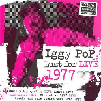 Iggy Pop - Lust for Live 1977
