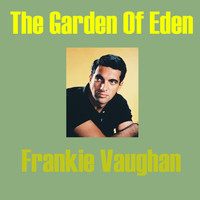 Frankie Vaughan - The Garden of Eden