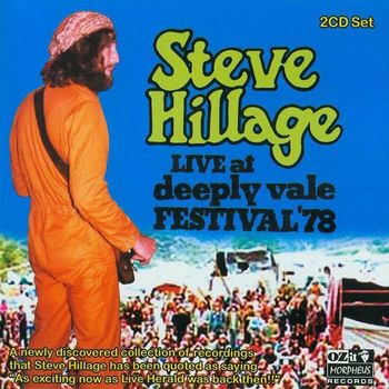 Steve Hillage - Live at Deeply Vale Free People's Festival 1978