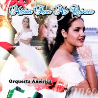 Orquesta América - Música Para Mis Quinces