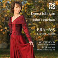 Emma Johnson - Brahms, Mendelssohn & Schumann: Clarinet Sonatas