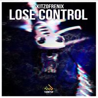 Skitzofrenix - Lose Control (Original Mix)