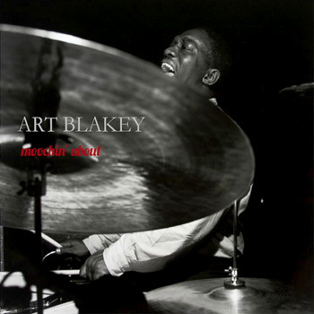 Art Blakey - Art Blakey Moochin' About