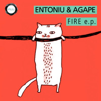Entoniu & Agape - Fire EP