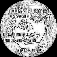 Tobias Platero - Dreaming Away