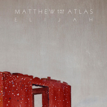 Matthew and the Atlas - Elijah