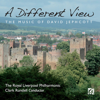 Royal Liverpool Philharmonic Orchestra - Jephcott: A Different View