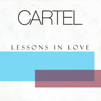 Cartel - Lessons in Love