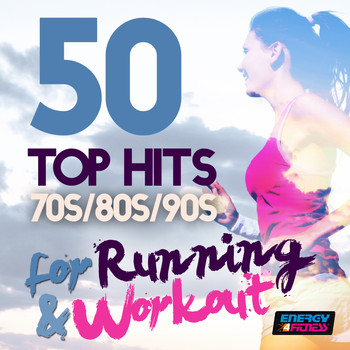 Various Artists - 50 Top Hits 70's 80's 90's for Running and Workout