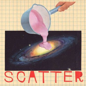 Scatter - Surprising Sing, Stupendous Love