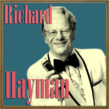 Richard Hayman - Richard Hayman