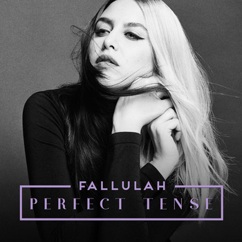 Fallulah - Perfect Tense (Explicit)