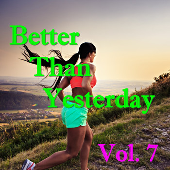 Various Artists - Better Than Yesterday, Vol. 7