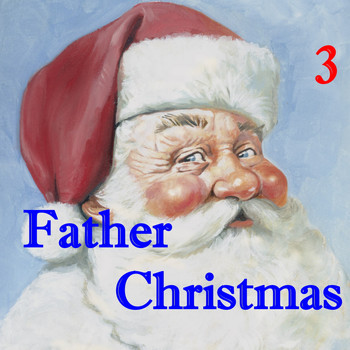 Various Artists - Father Christmas, Vol. 3
