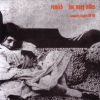 Ramleh - Too Many Miles: Complete Singles 90-95