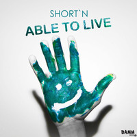 Short'n - Able to Live