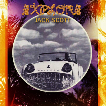 Jack Scott - Explore