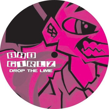 Drop The Lime - Bad Girlz