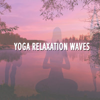 Yoga, Reiki and Relaxing Mindfulness Meditation Relaxation Maestro - Yoga Relaxation Waves